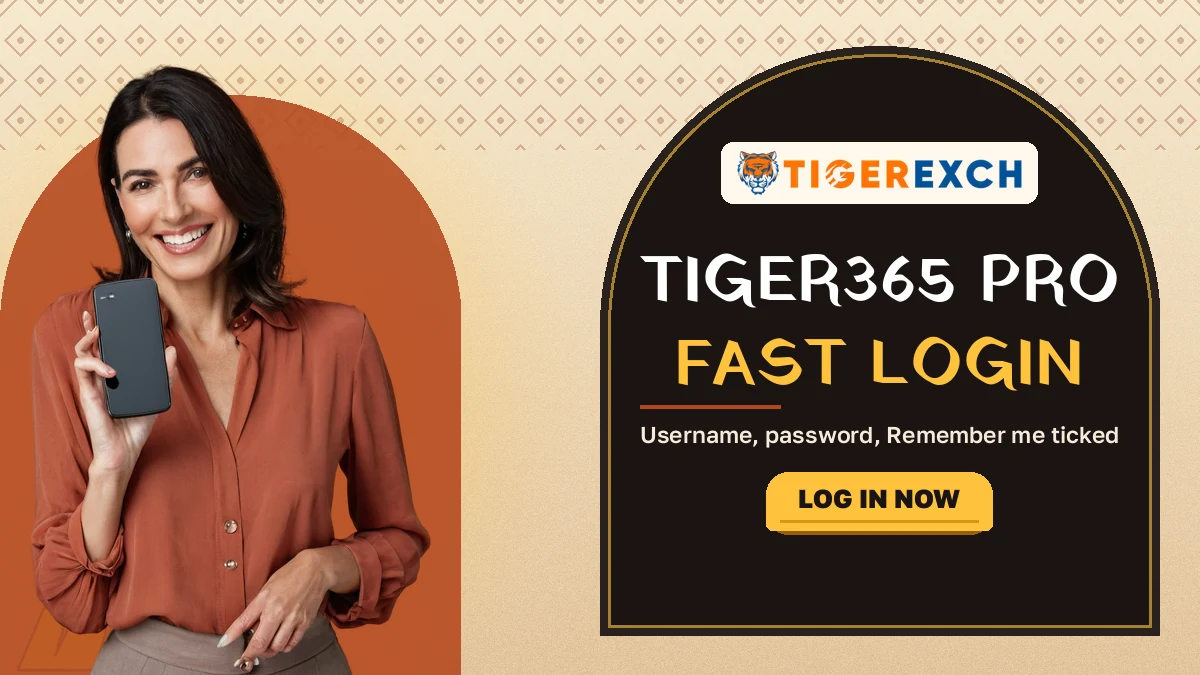 Tiger365 Pro fast login banner reading username, password, Remember me ticked, beside a woman holding a phone